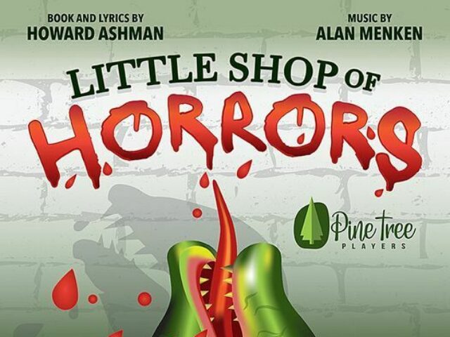 Pine Tree Players Little Shop Horros